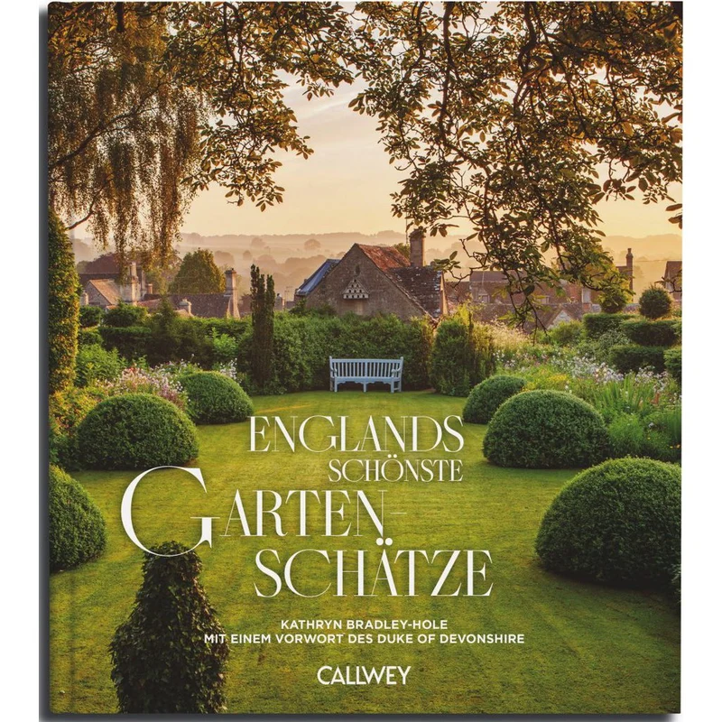 Englands schönste Gartenschätze (Deutsch)