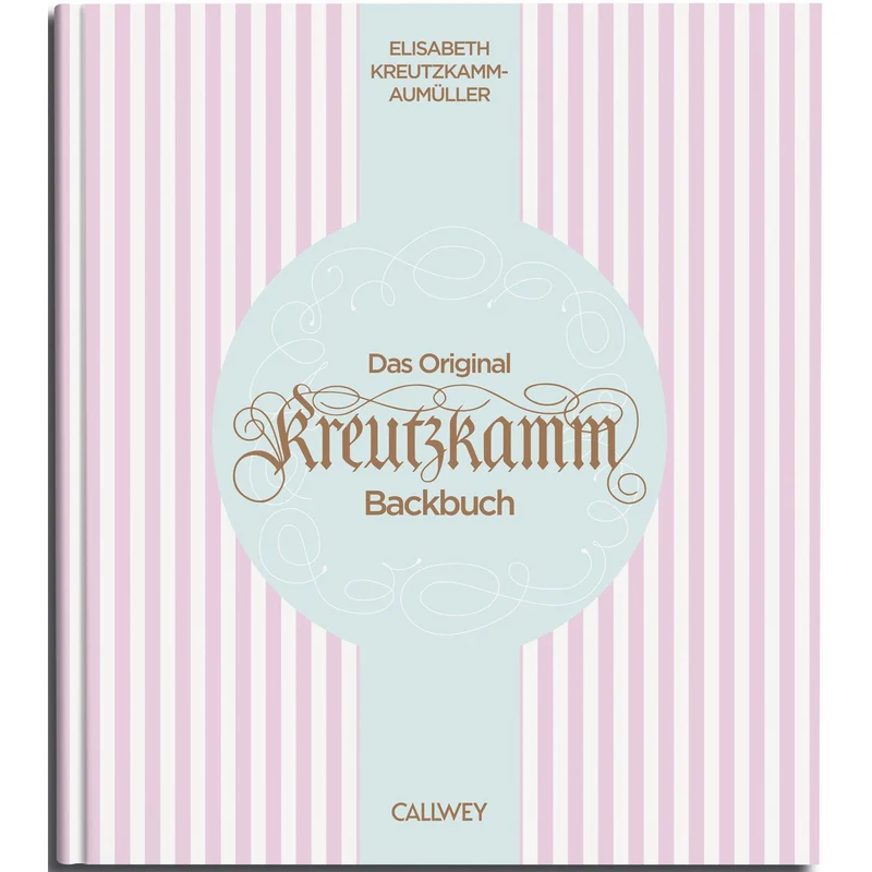 Das Original Kreutzkamm Backbuch